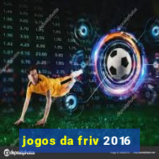 jogos da friv 2016